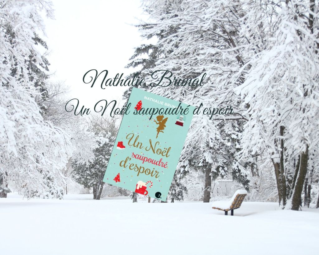 Un Noël saupoudré d&rsquo;espoir – Nathalie&nbsp;Brunal